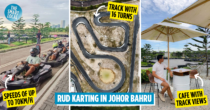 RUD Karting: Go-Karting Spot In Johor Bahru With Rides From RM55/pax & An Industrial-themed Cafe