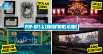 Upcoming Pop-Up Events & Exhibitions In KL To Check Out In 2024 For When The City Starts To Feel Boring